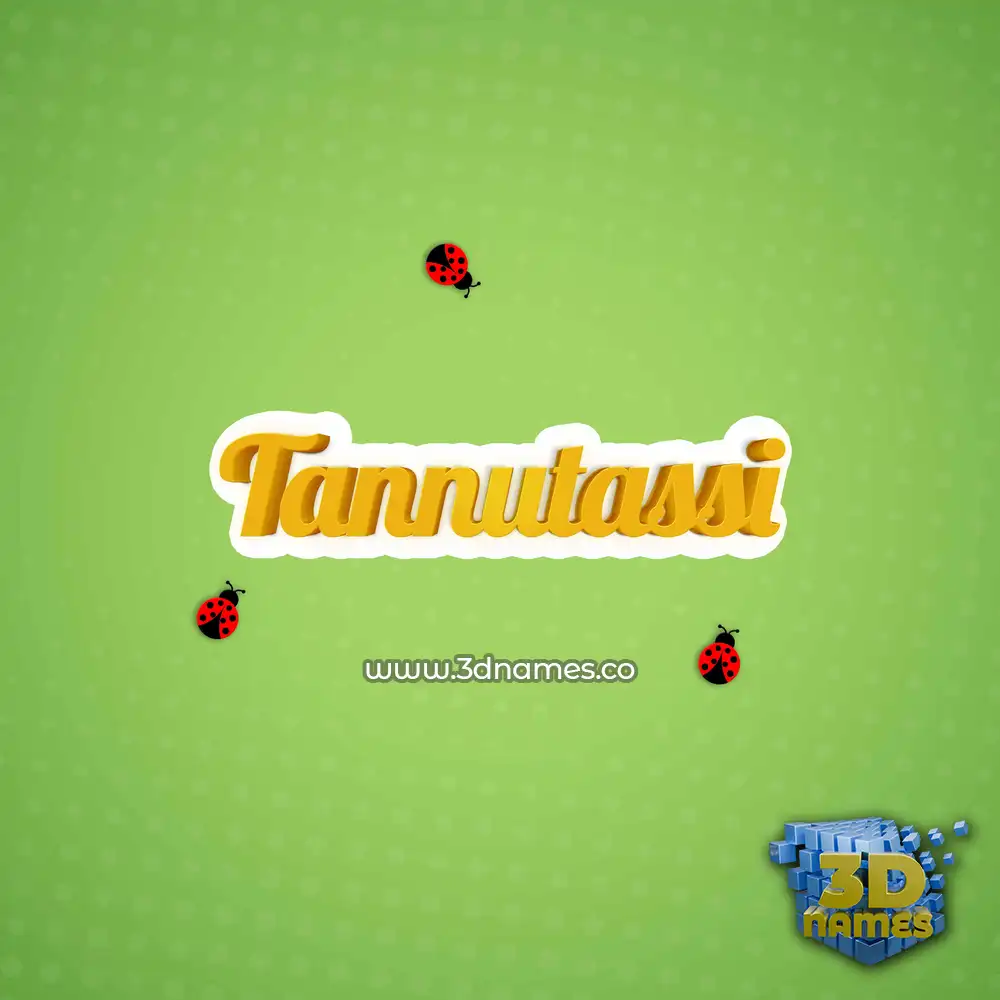 tannutassi in Ladybugs style - 3D name wallpaper