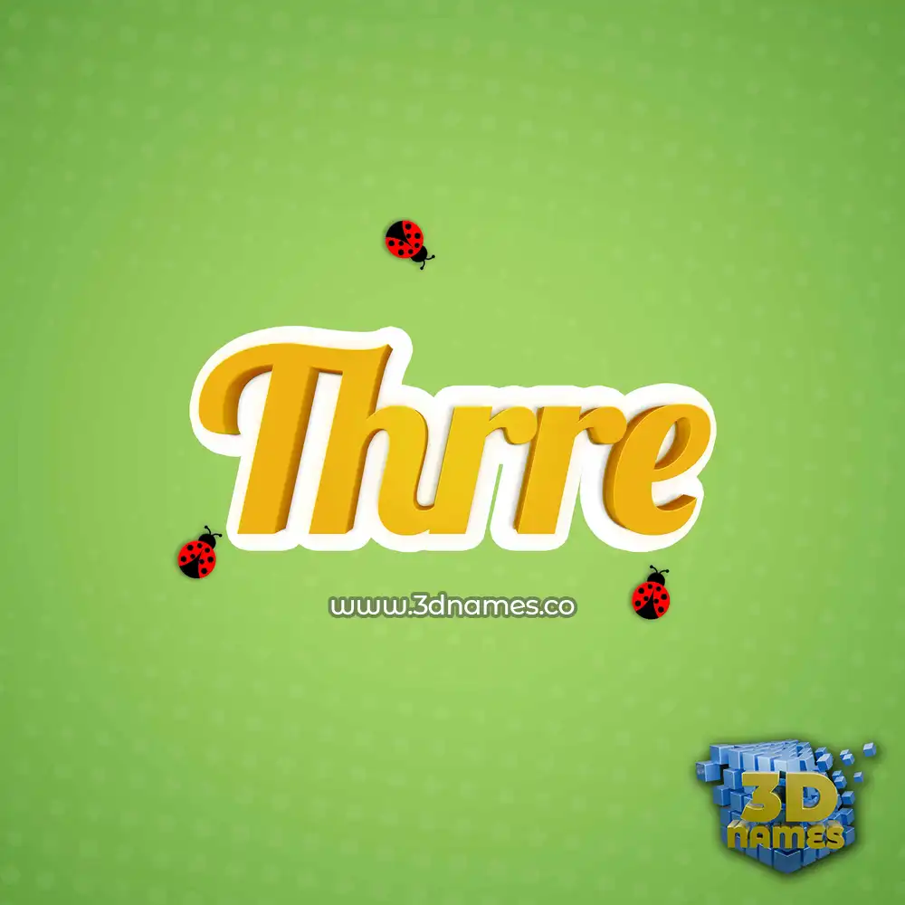 thrre in Ladybugs style - 3D name wallpaper
