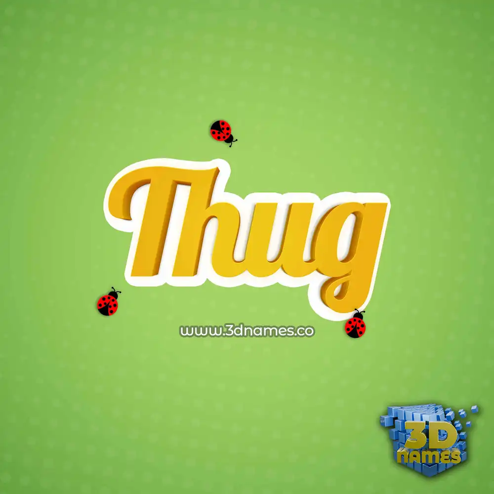 thug in Ladybugs style - 3D name wallpaper