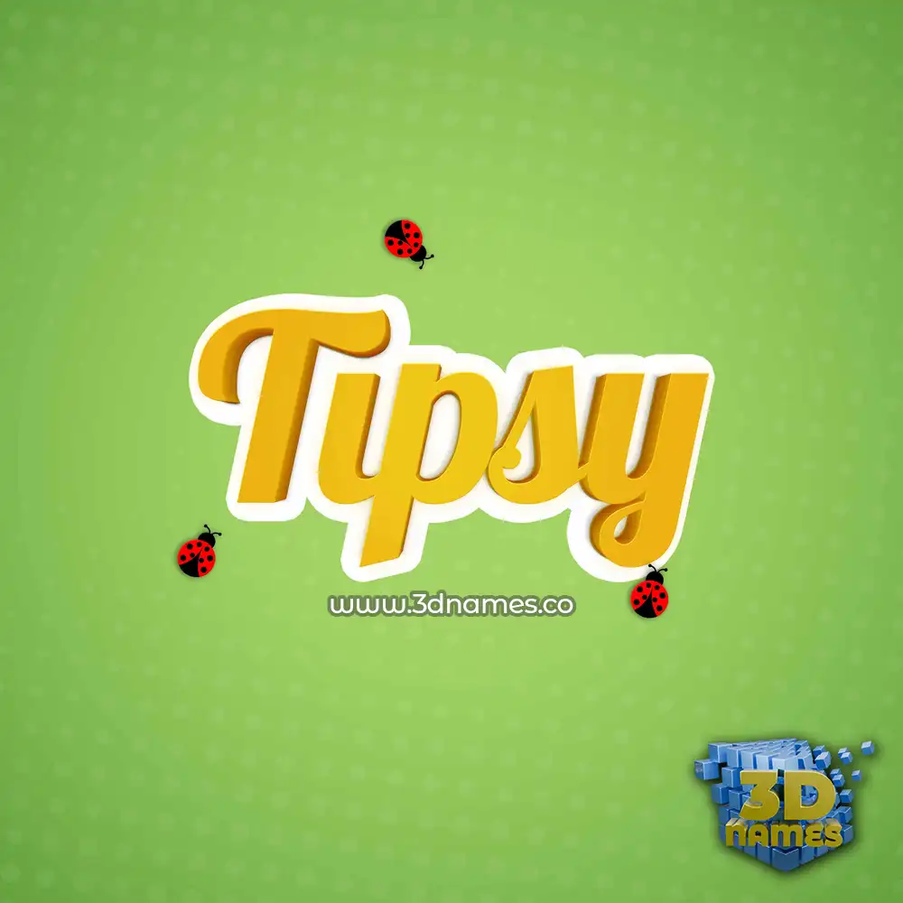 tipsy in Ladybugs style - 3D name wallpaper