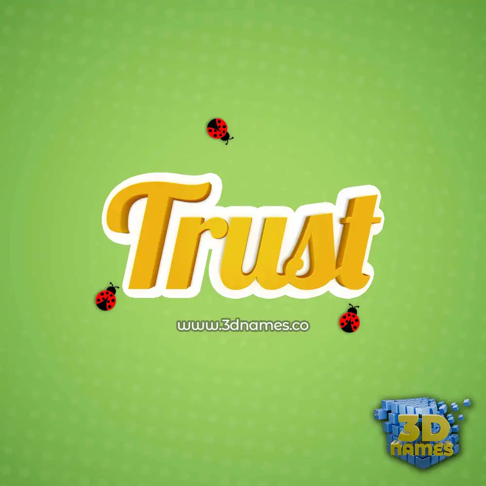 trust in Ladybugs style - 3D name wallpaper
