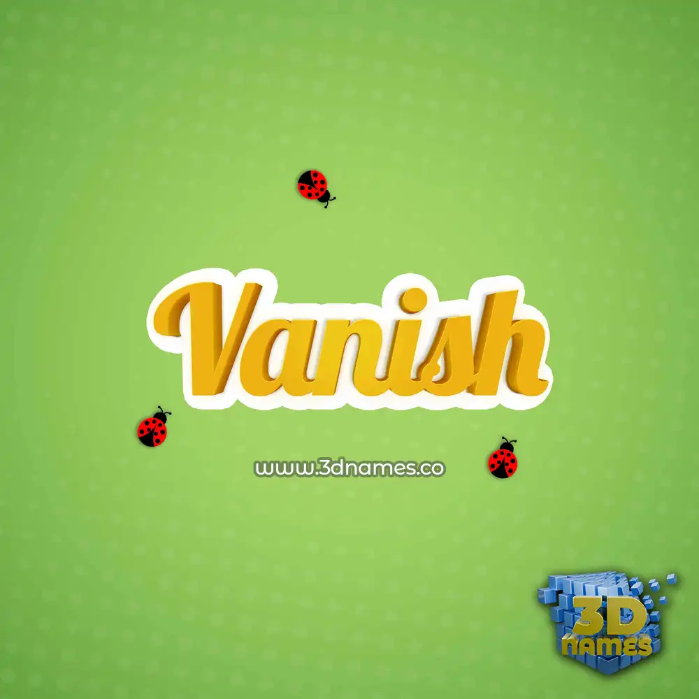 vanish in Ladybugs style - 3D name wallpaper