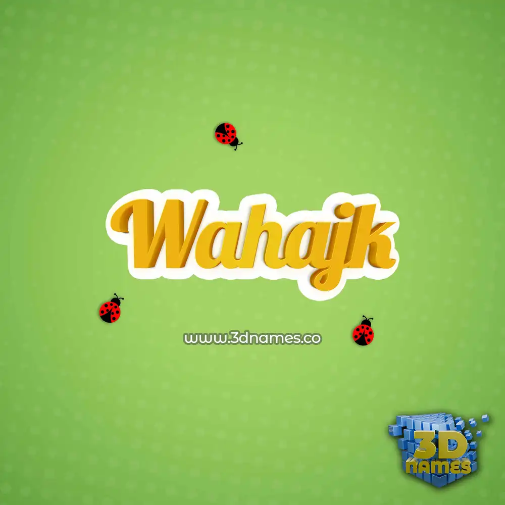 wahajk in Ladybugs style - 3D name wallpaper