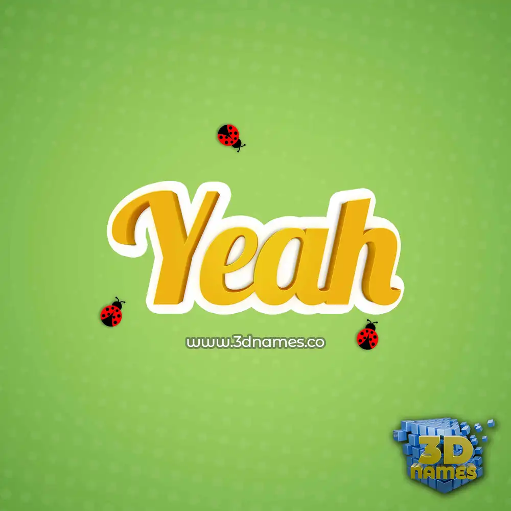yeah in Ladybugs style - 3D name wallpaper