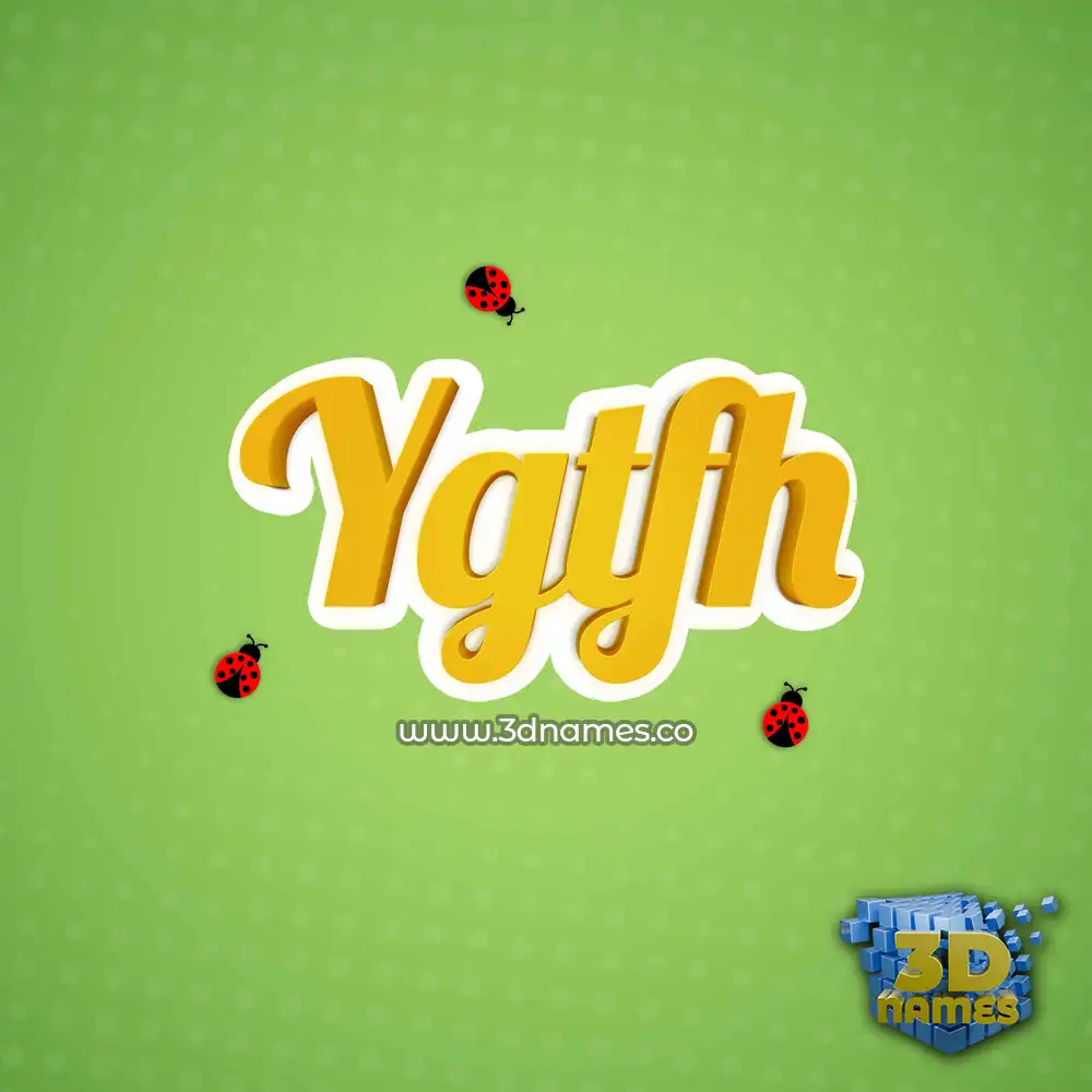 ygtfh in Ladybugs style - 3D name wallpaper