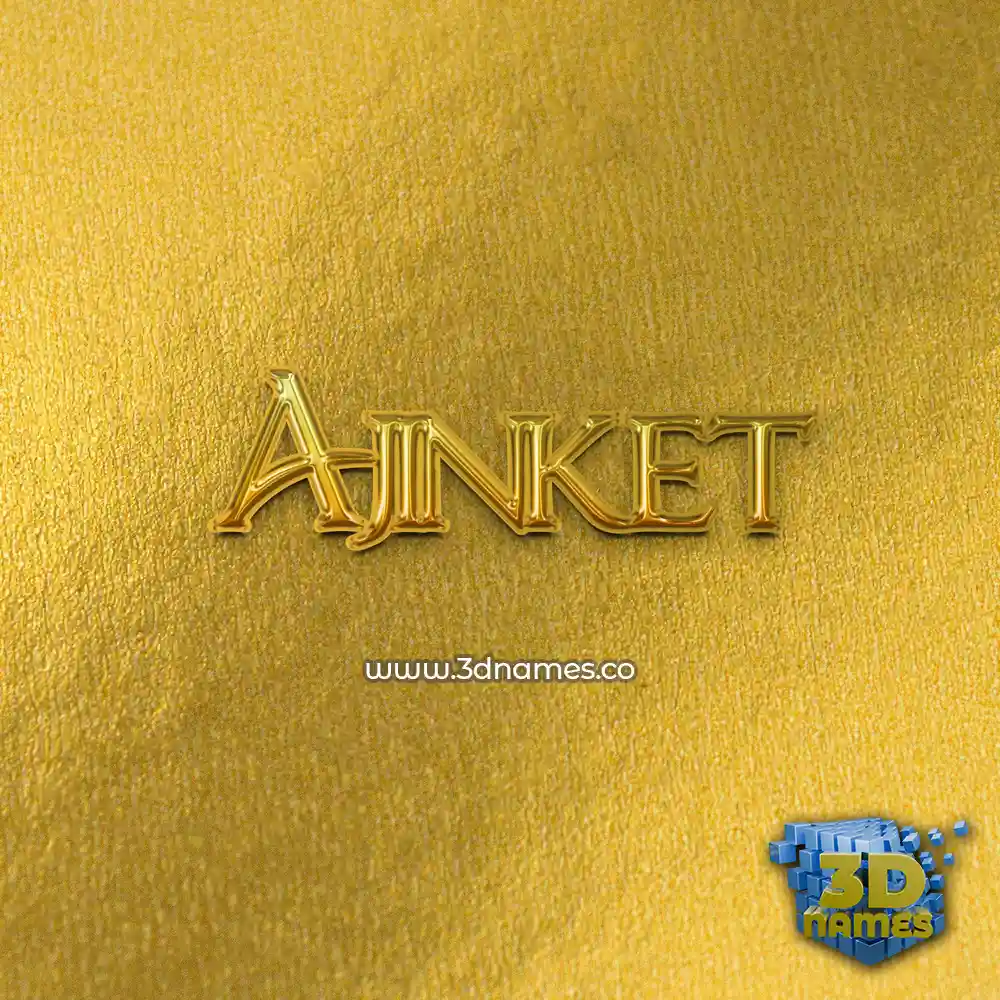 ajinket in All Gold style - 3D name wallpaper
