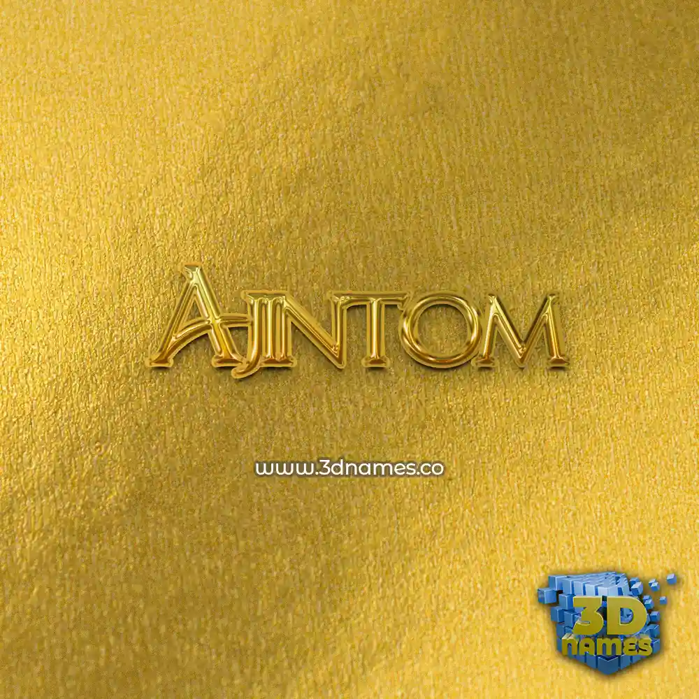 ajintom in All Gold style - 3D name wallpaper