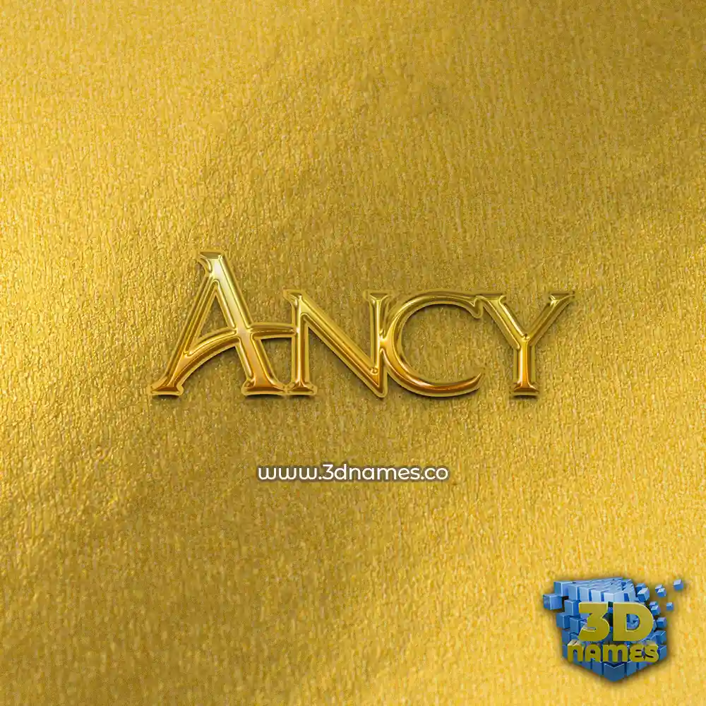 ancy in All Gold style - 3D name wallpaper