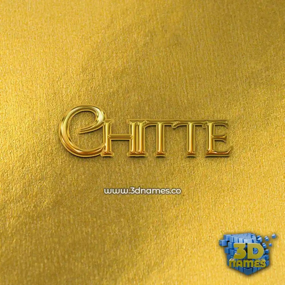 chitte in All Gold style - 3D name wallpaper