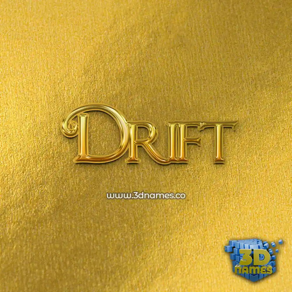 drift in All Gold style - 3D name wallpaper