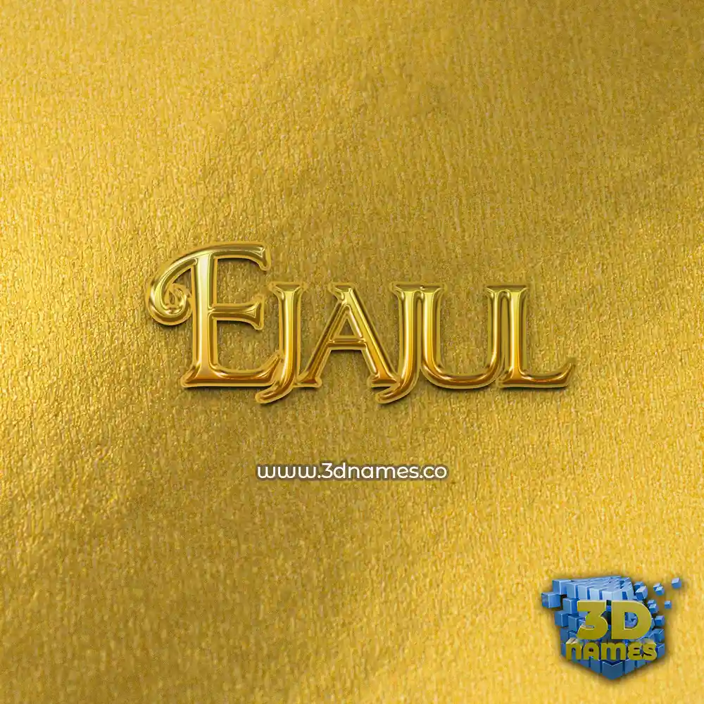 ejajul in All Gold style - 3D name wallpaper