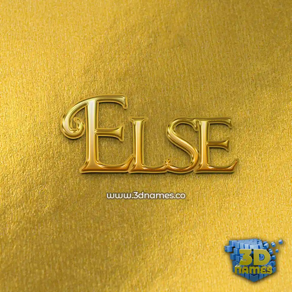 else in All Gold style - 3D name wallpaper