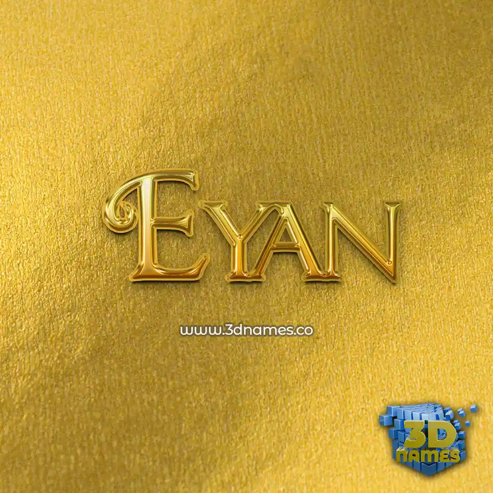eyan in All Gold style - 3D name wallpaper