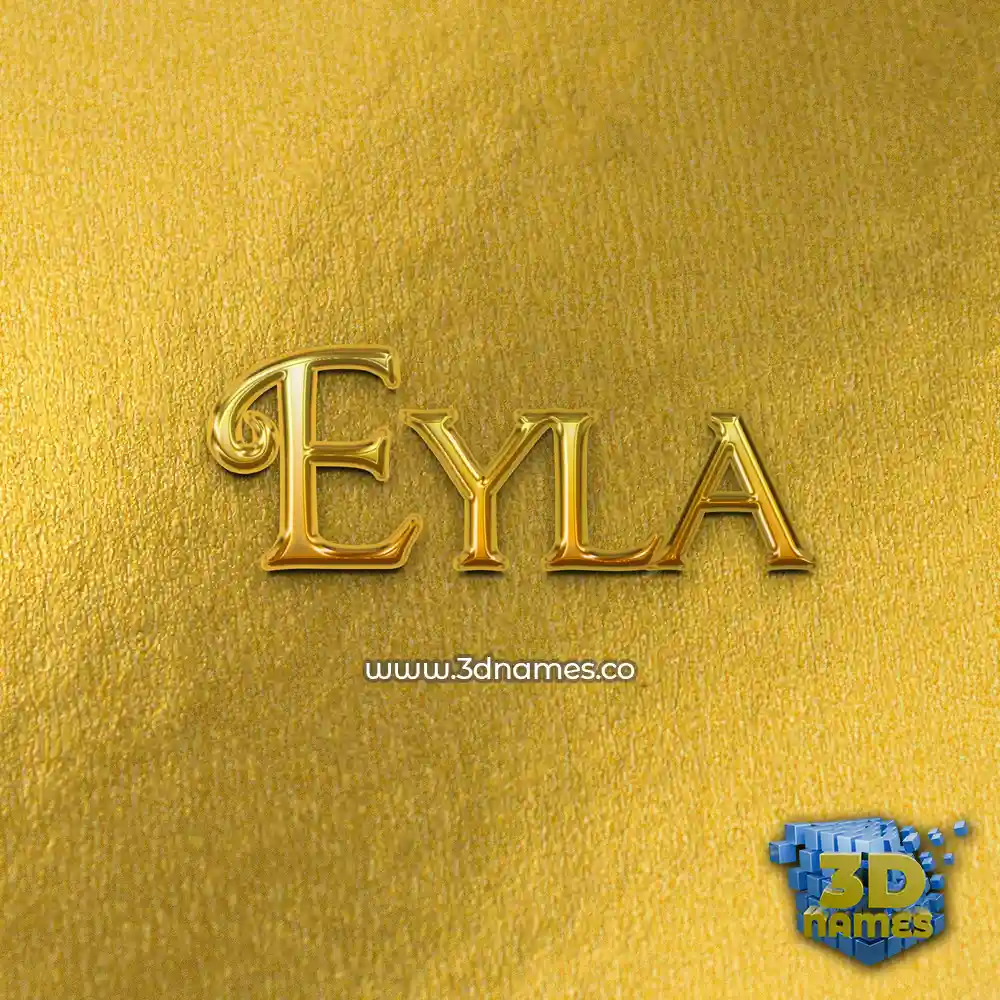 eyla in All Gold style - 3D name wallpaper