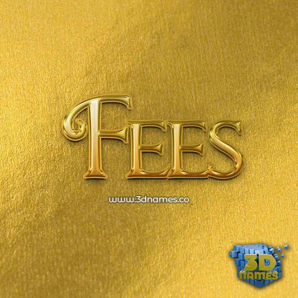 fees in All Gold style - 3D name wallpaper