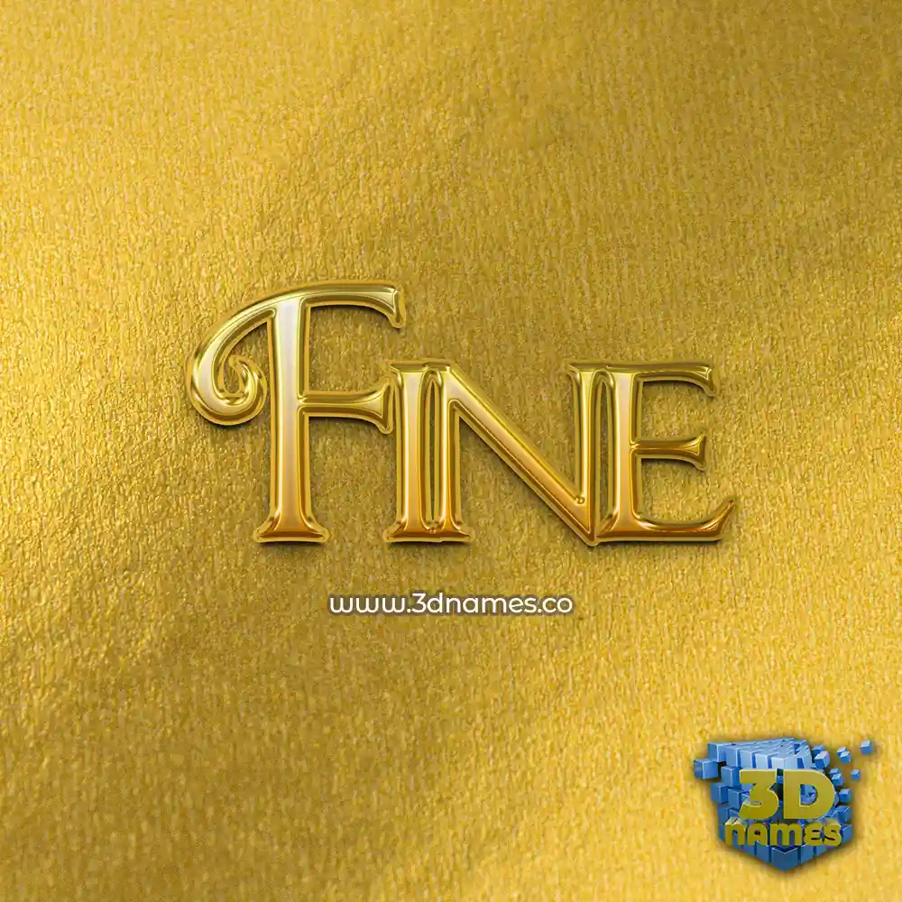 fine in All Gold style - 3D name wallpaper