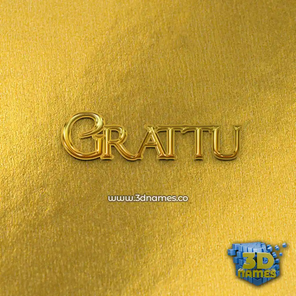 grattu in All Gold style - 3D name wallpaper