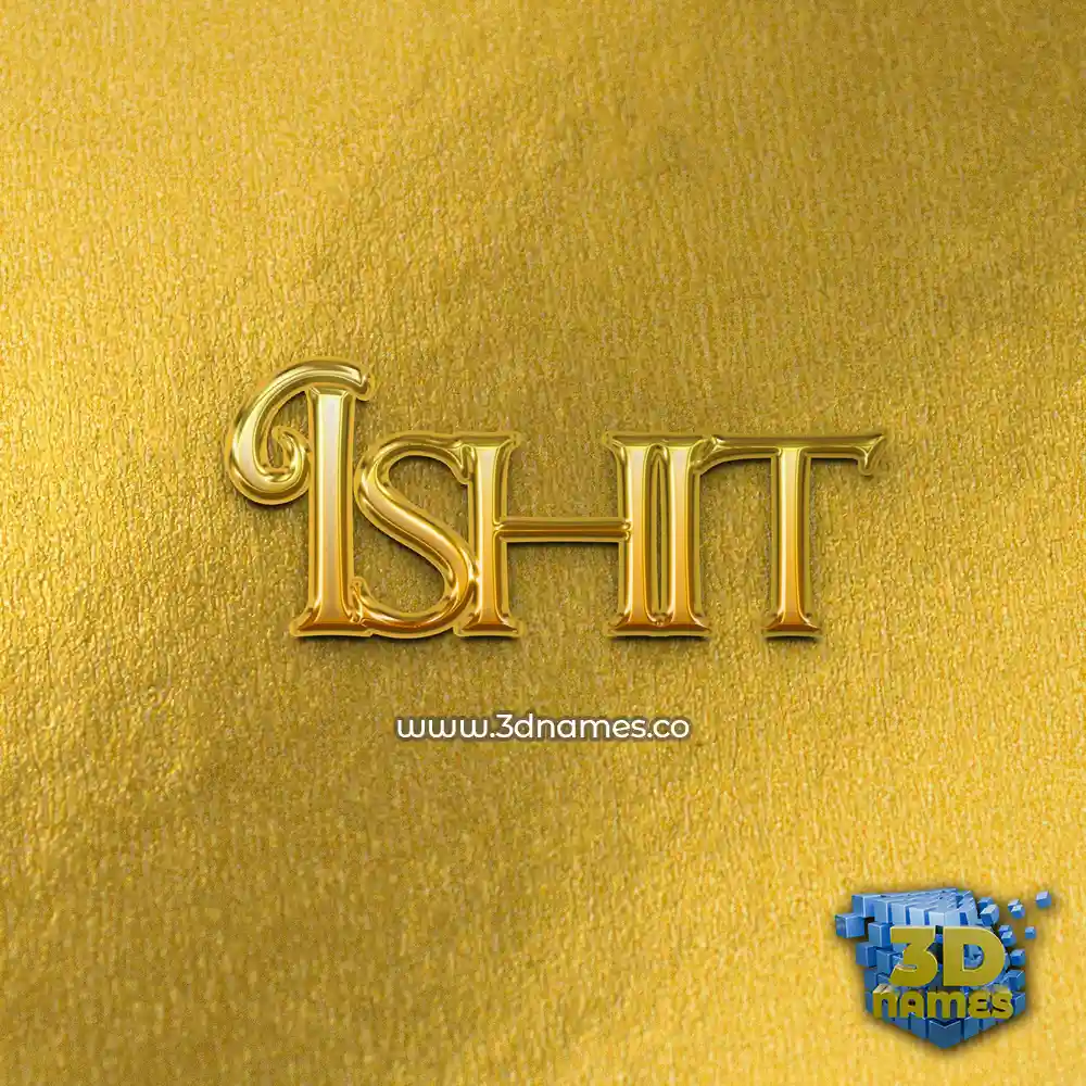 ishit in All Gold style - 3D name wallpaper