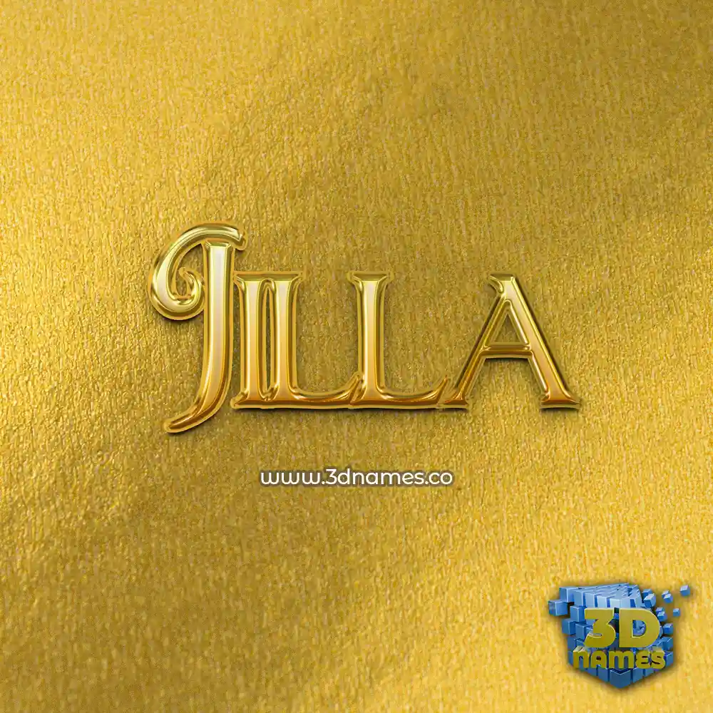 jilla in All Gold style - 3D name wallpaper