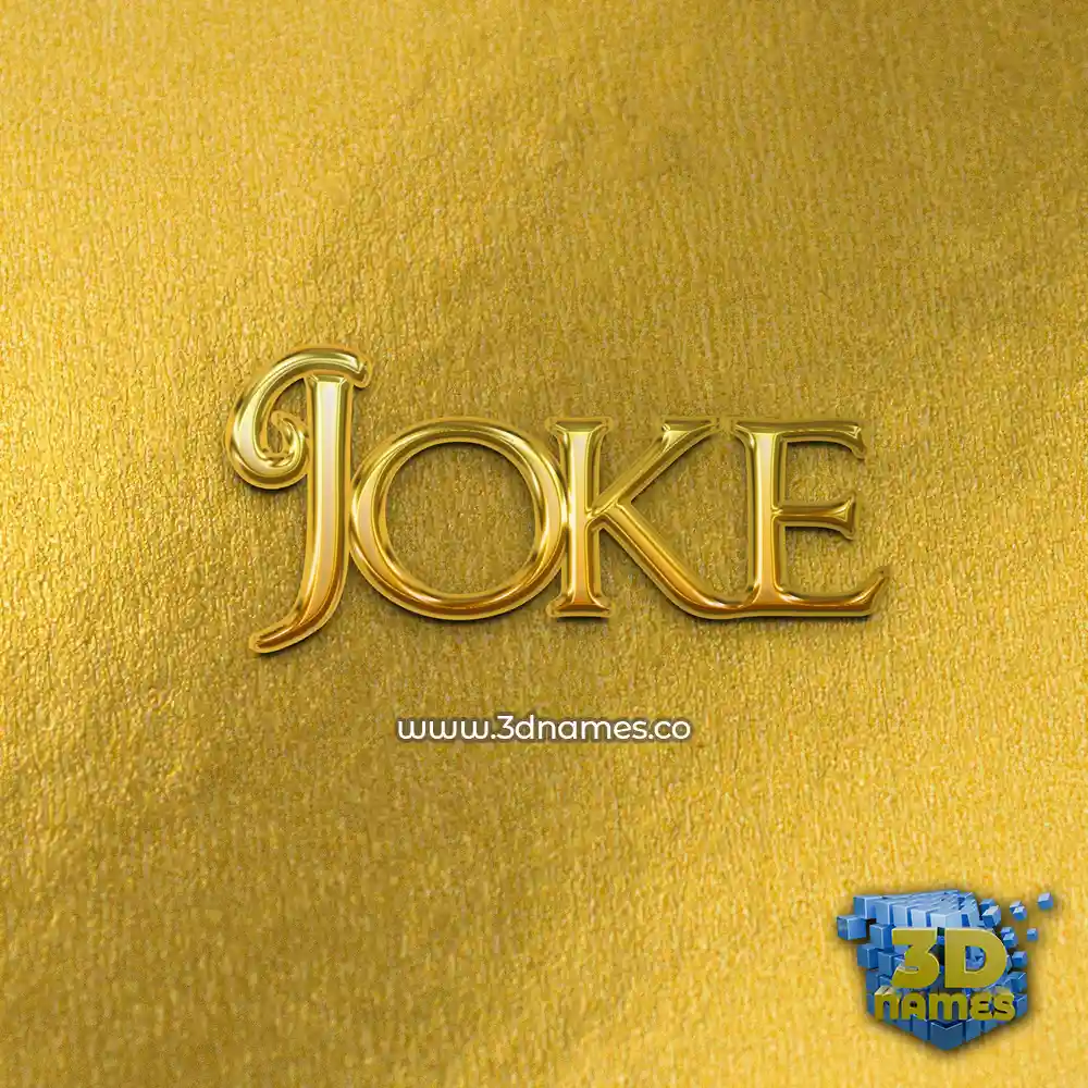 joke in All Gold style - 3D name wallpaper