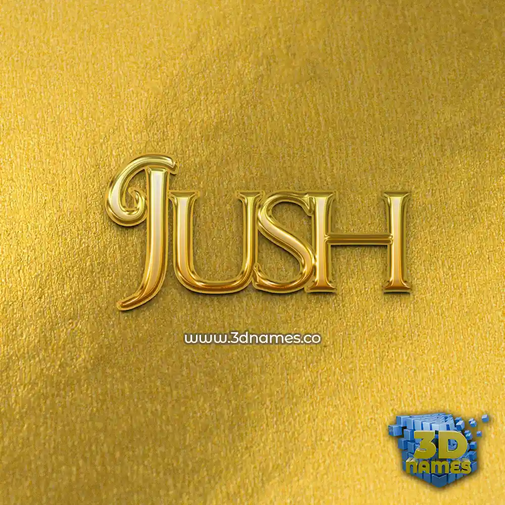 jush in All Gold style - 3D name wallpaper