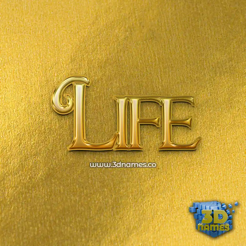 life in All Gold style - 3D name wallpaper