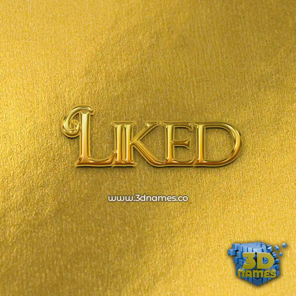 liked in All Gold style - 3D name wallpaper