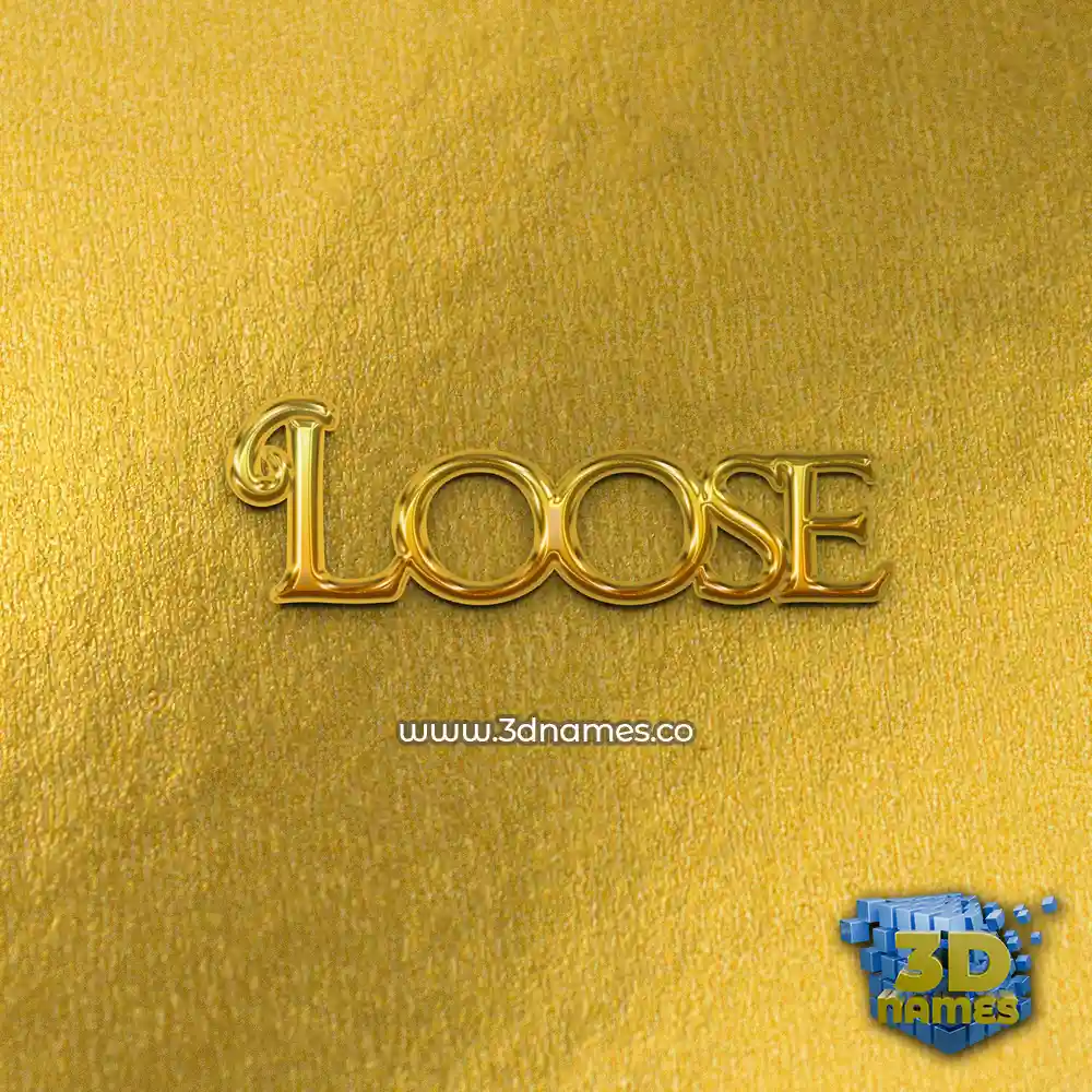 loose in All Gold style - 3D name wallpaper