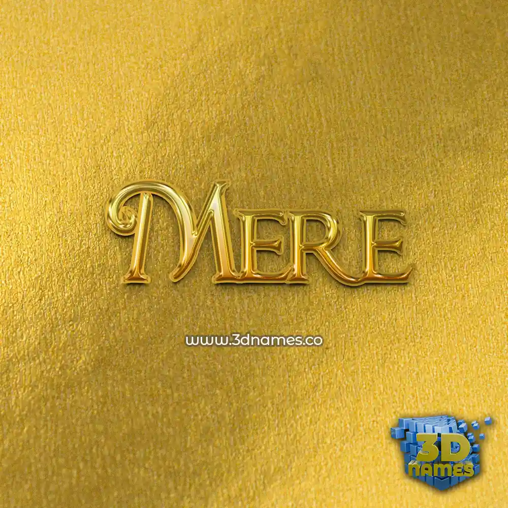 mere in All Gold style - 3D name wallpaper