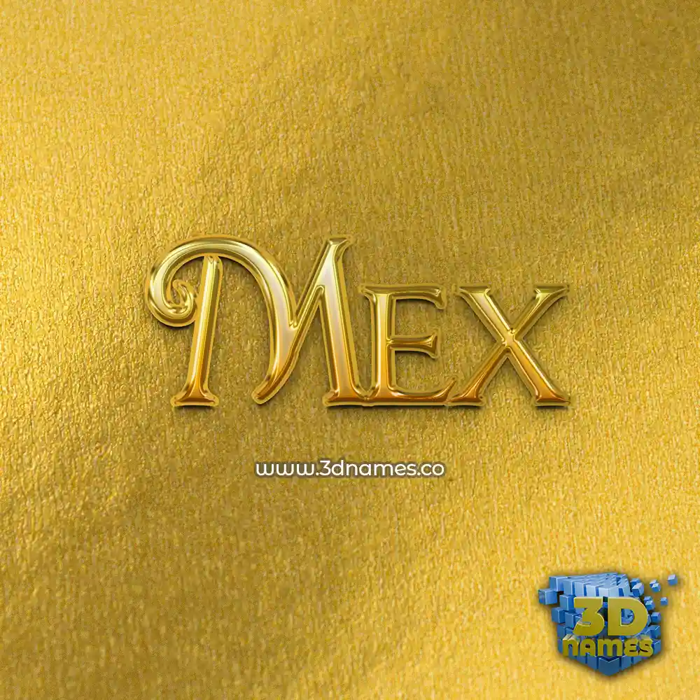 mex in All Gold style - 3D name wallpaper