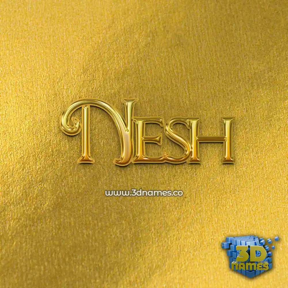 nesh in All Gold style - 3D name wallpaper
