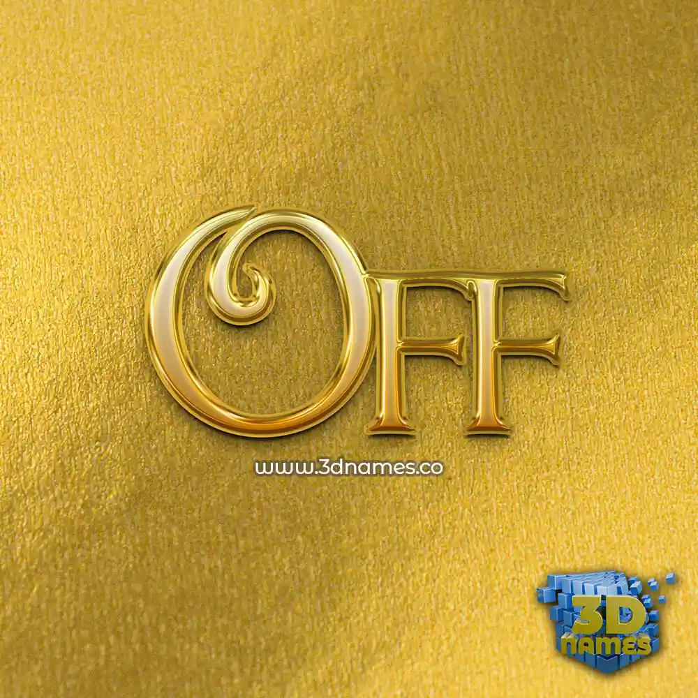 off in All Gold style - 3D name wallpaper