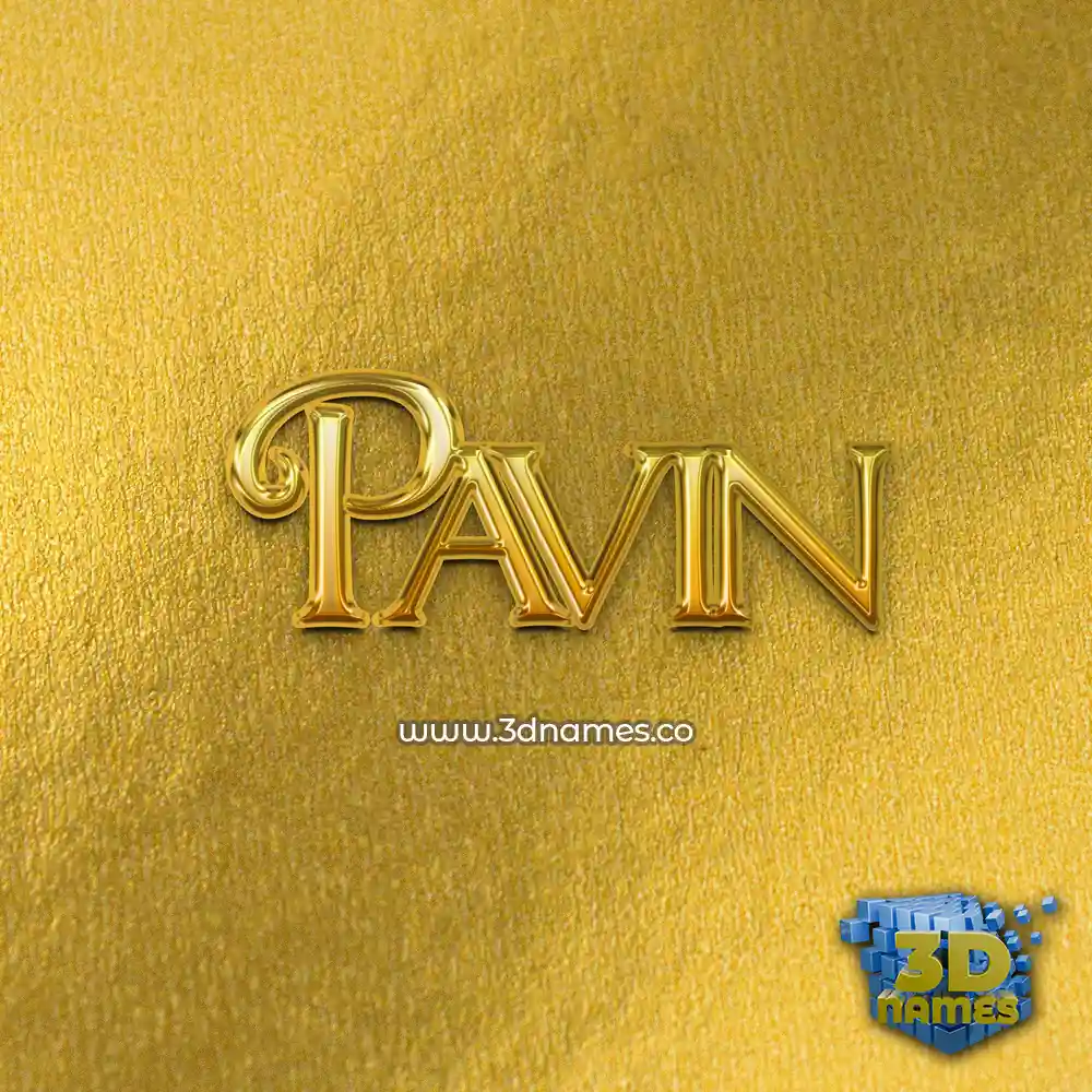 pavin in All Gold style - 3D name wallpaper