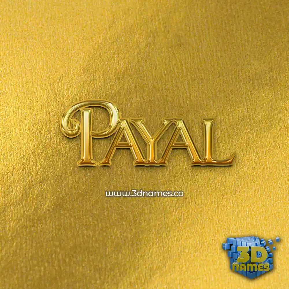 payal in All Gold style - 3D name wallpaper