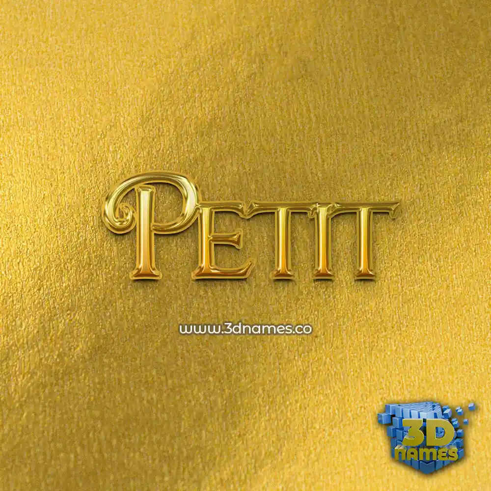 petit in All Gold style - 3D name wallpaper