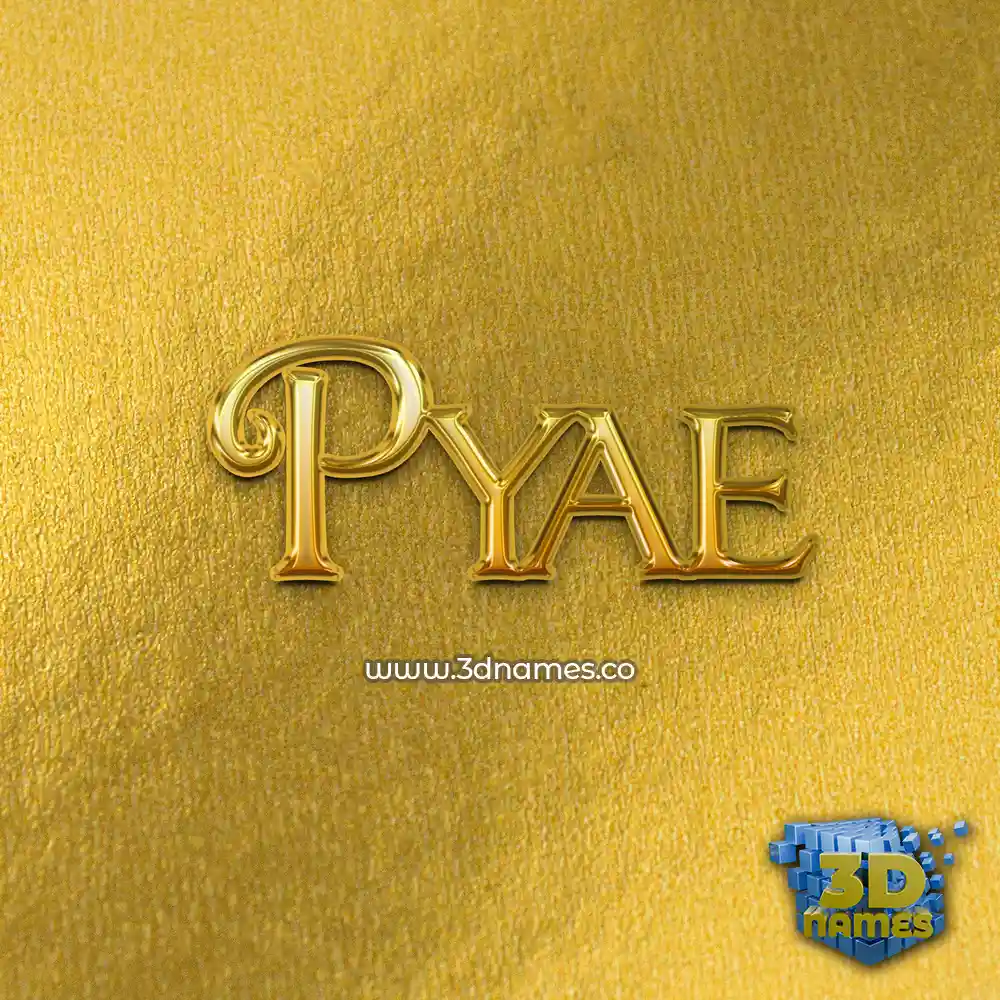 pyae in All Gold style - 3D name wallpaper