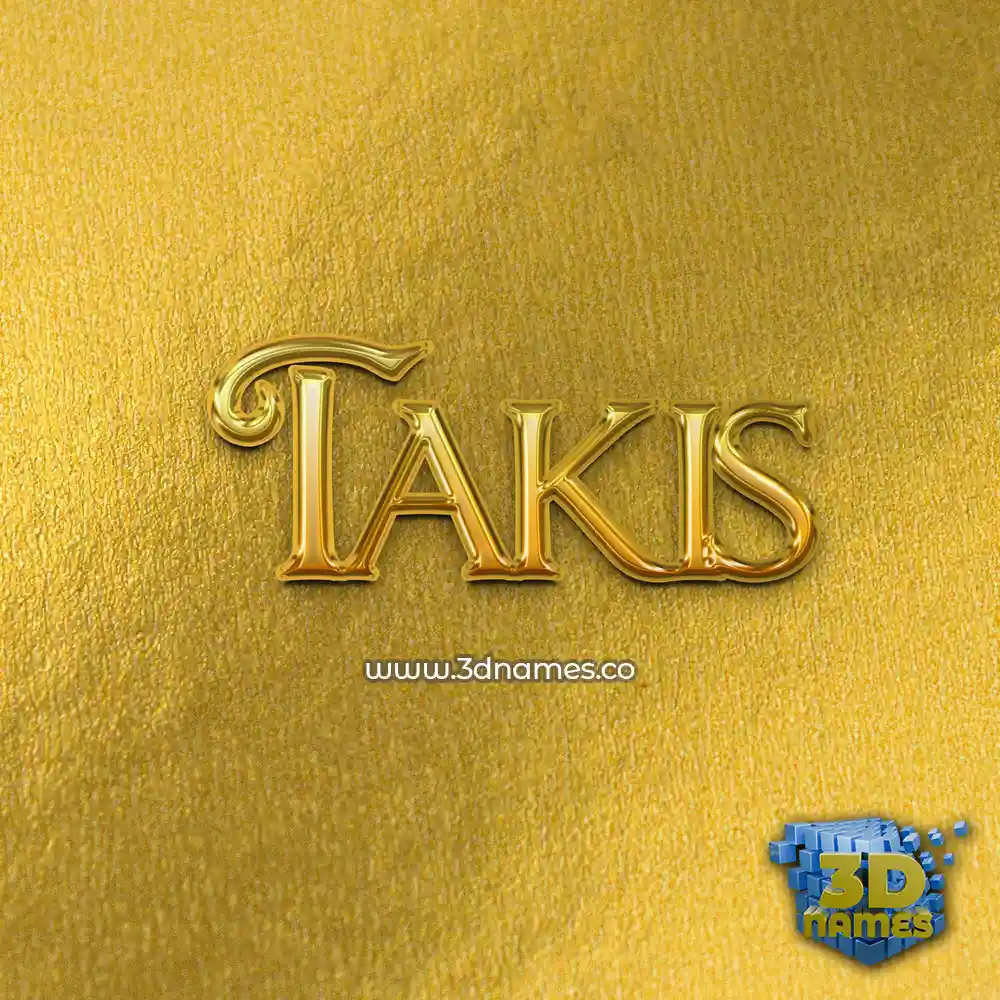 takis in All Gold style - 3D name wallpaper