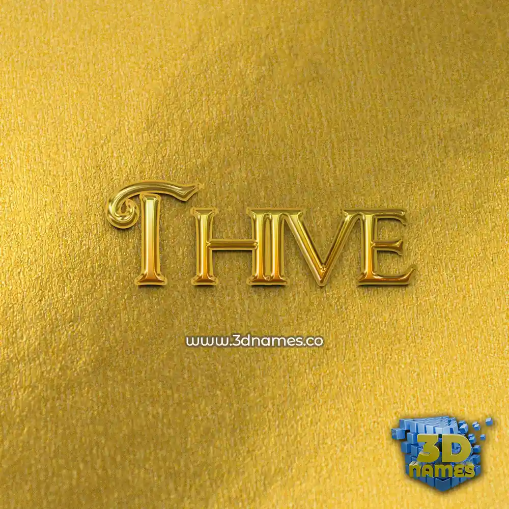thive in All Gold style - 3D name wallpaper
