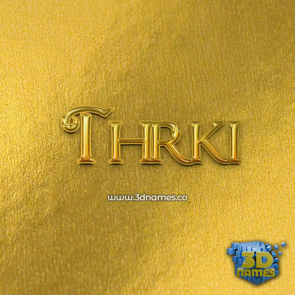 thrki in All Gold style - 3D name wallpaper