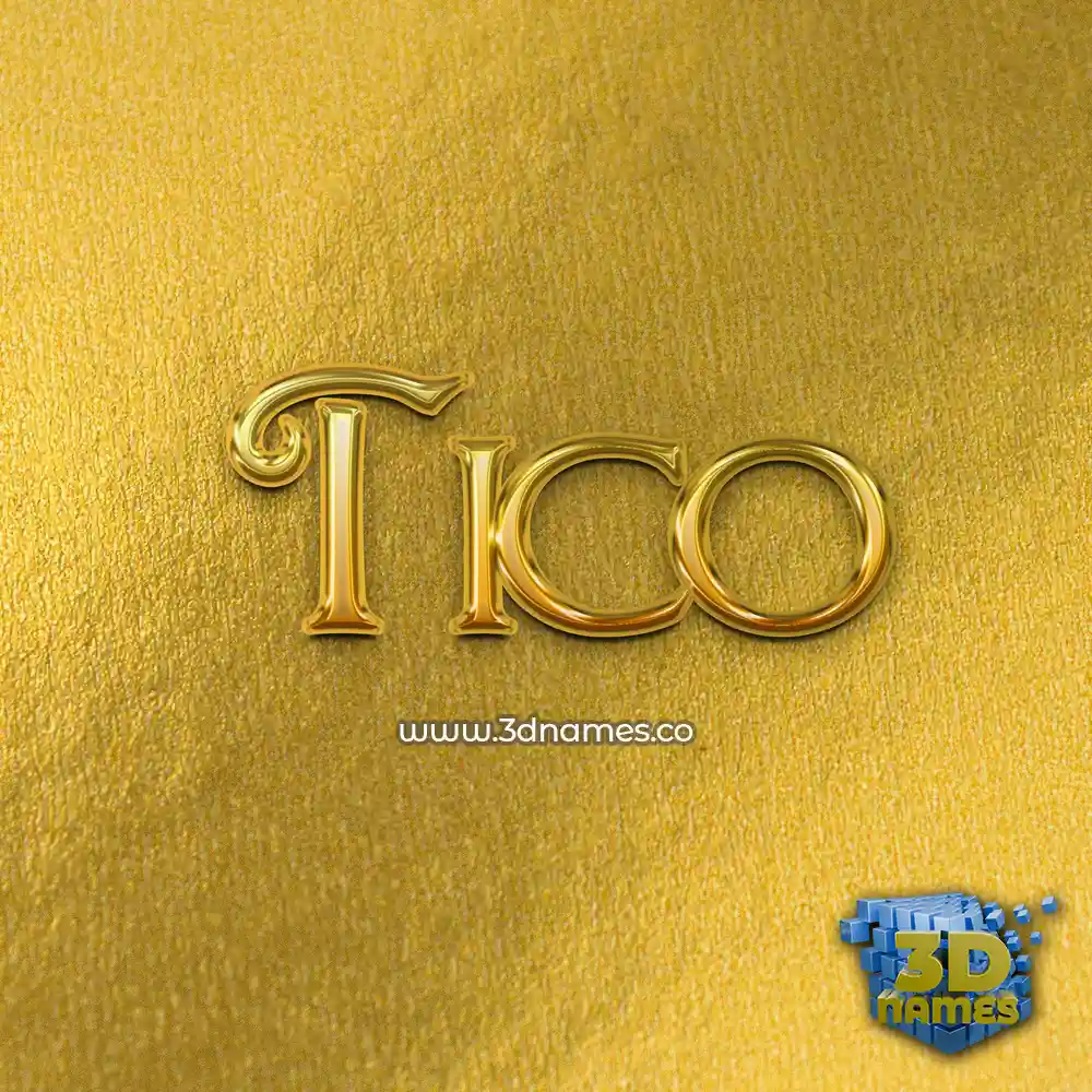 tico in All Gold style - 3D name wallpaper