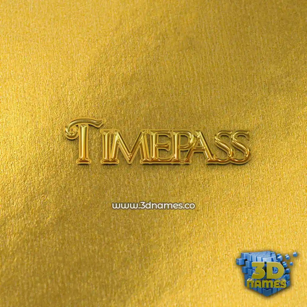 timepass in All Gold style - 3D name wallpaper