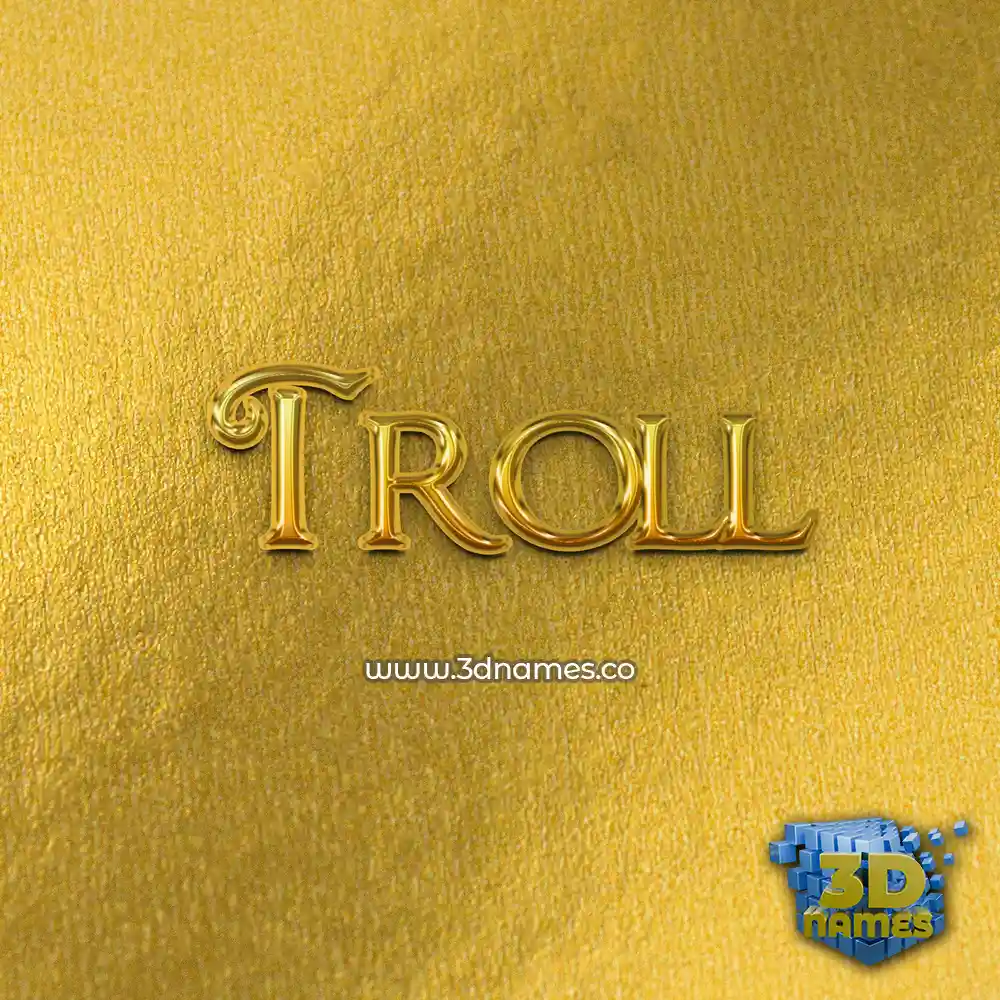 troll in All Gold style - 3D name wallpaper