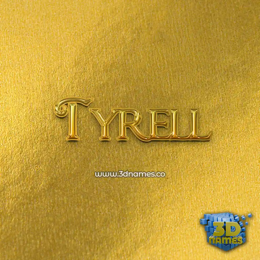 tyrell in All Gold style - 3D name wallpaper