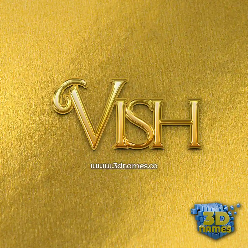 vish in All Gold style - 3D name wallpaper