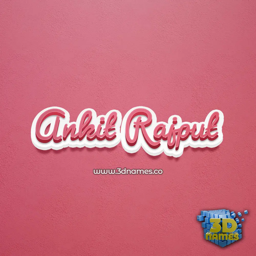 ankit rajput in Red Scribble style - 3D name wallpaper