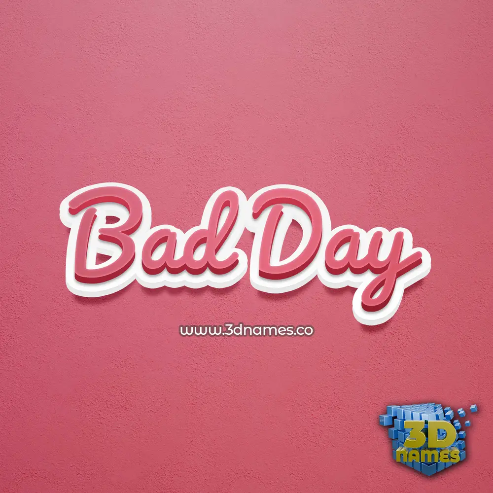 bad day in Red Scribble style - 3D name wallpaper