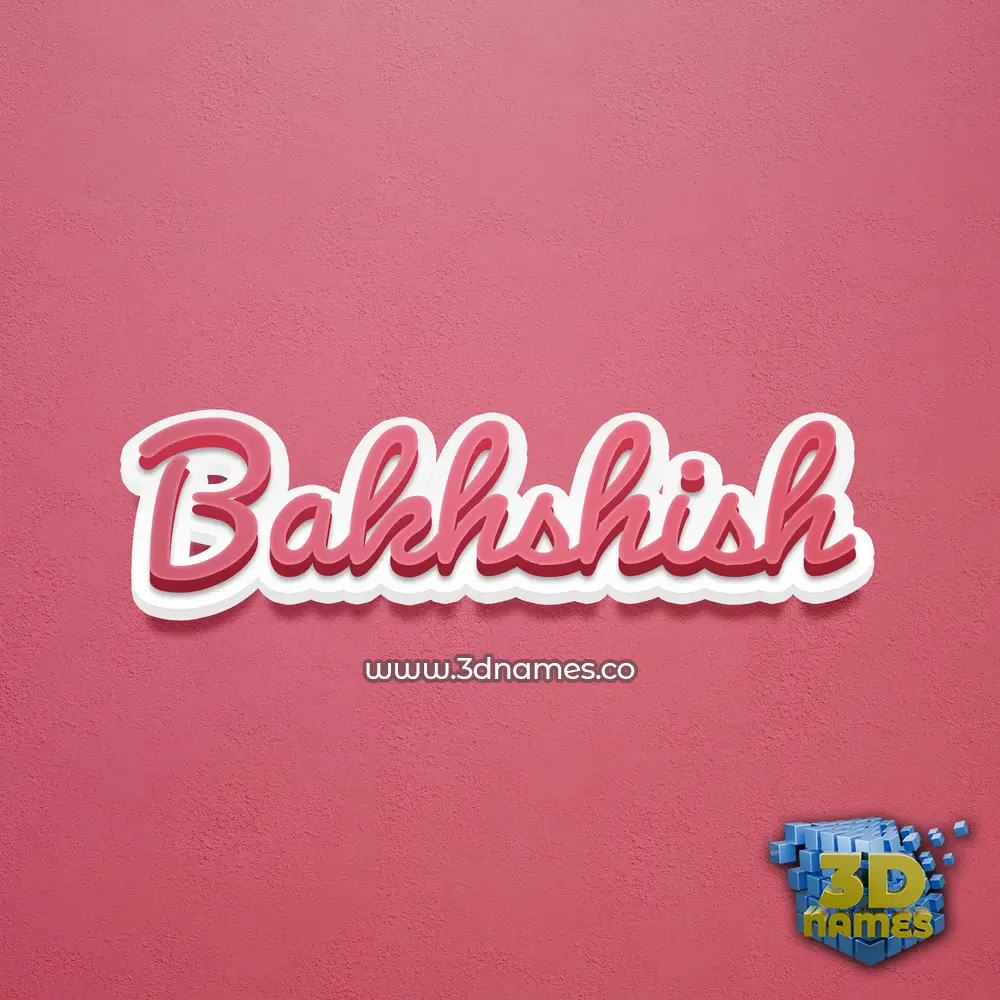 bakhshish in Red Scribble style - 3D name wallpaper