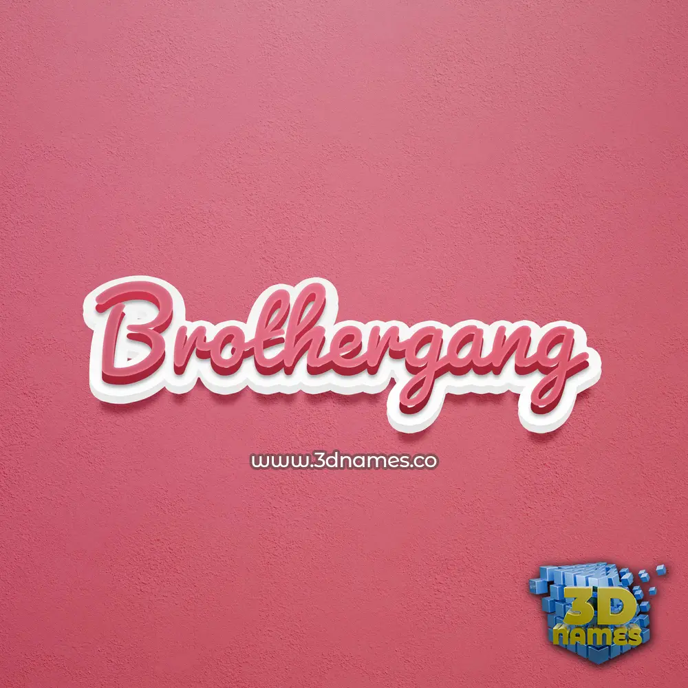brothergang in Red Scribble style - 3D name wallpaper