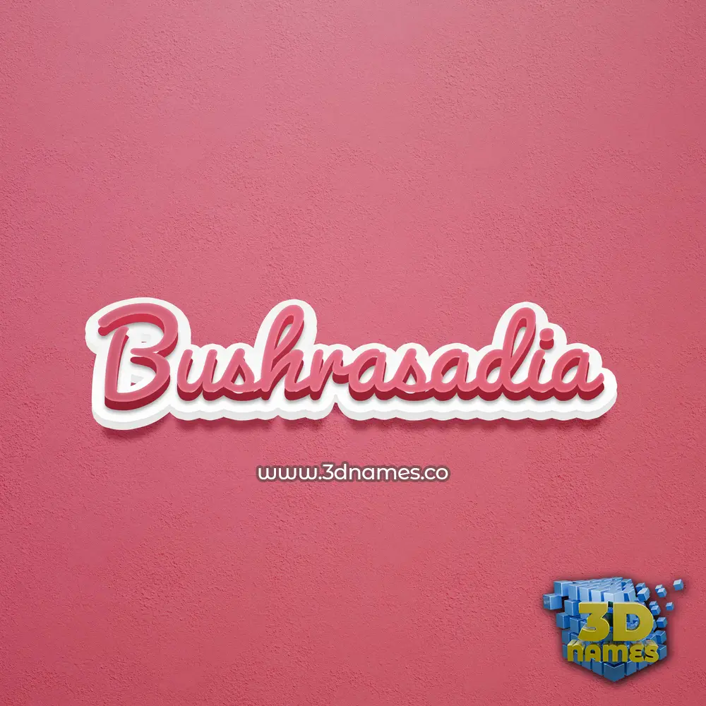 bushrasadia in Red Scribble style - 3D name wallpaper