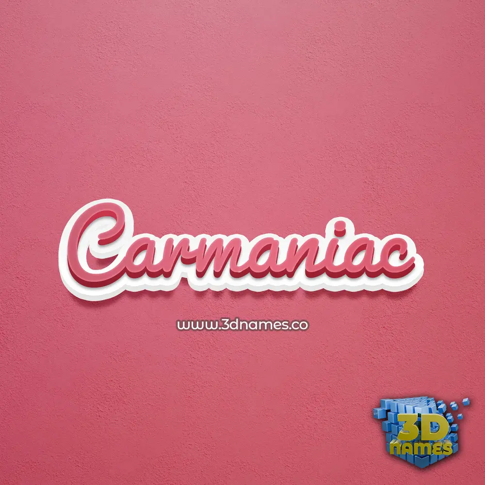 carmaniac in Red Scribble style - 3D name wallpaper